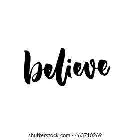 Believe word. Handwritten vector letters