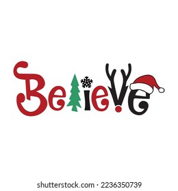 Believe word with merry Christmas theme