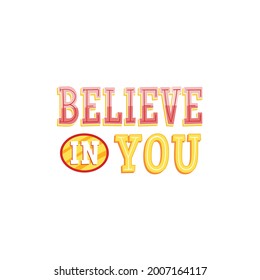 Believe In You. Vector Illustration. Design For Blog Post Social Media