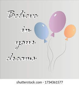 believe in your dreams vector background