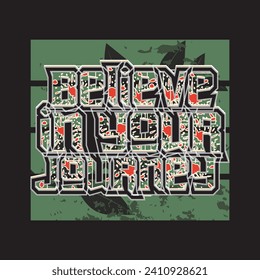 Believe in your journey motivational and inspirational quotes lettering typography t shirt design