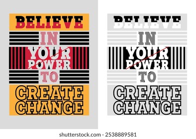 Believe in Your Power to Create Change – Motivational Stroke Vector Design