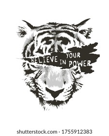 believe in your power on b/w tiger face ripped off illustration