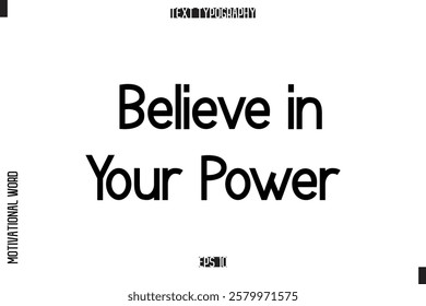 Believe in Your Power Saying Cursive Modern Calligraphy Text For Prints