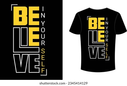 Believe In Your Self Trendy Typography T Shirt Design Template For Boys