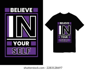 believe in your self t-shirt design