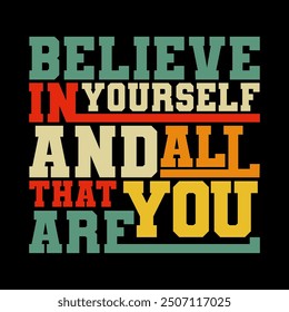 "Believe in Yourself and All That You Are" Empowering Vector Art for Motivational Designs