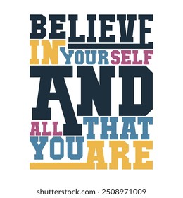 "Believe in Yourself and All That You Are" Empowering Vector Art for Motivational Designs