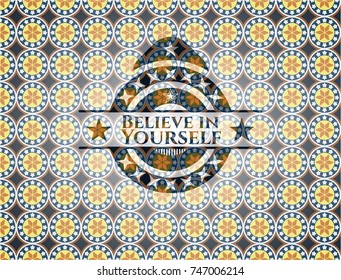 Believe in Yourself arabesque badge. arabic decoration.