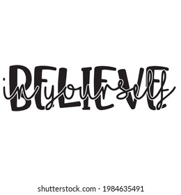 cree en sí mismo citas positivas inspiradoras, motivacionales, tipográficas, diseño de letras