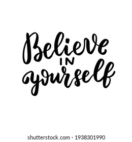 Believe in yourself. Be you. inspirational hand lettering quote with butterfly. Woman shirt design overlay. Brush calligraphy