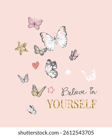 believe in yourself calligraphy slogan with colorful butterflies flying vector illustration