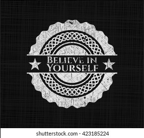Believe in Yourself chalk emblem