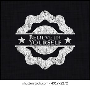 Believe in Yourself chalkboard emblem