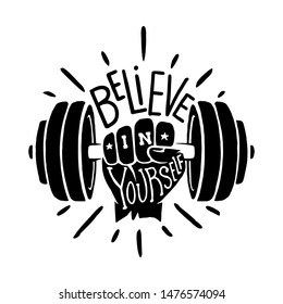 Believe in yourself cool t-shirt print, logo, emblem. Lettering. Hand drawn vector illustration. element for flyers, banner and posters.