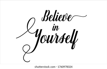 Believe Yourself Creative Cursive Typographic Text Stock Vector ...