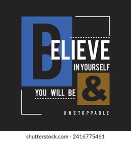 believe in yourself design typography vector illustration for print