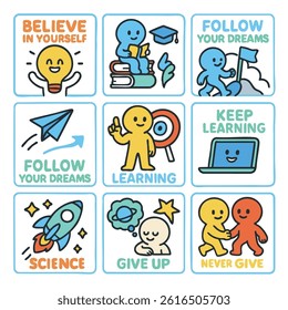 Believe in yourself, follow your dreams, and keep learning are key messages in this colorful illustration. Each square features cheerful characters promoting positivity and education