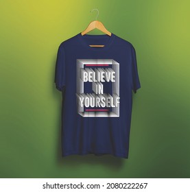 believe in yourself and forget world.