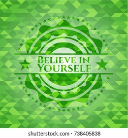 Believe in Yourself green mosaic emblem