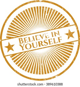 Believe in Yourself grunge stamp
