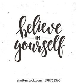 Believe Yourself Hand Drawn Typography Poster Stock Vector (Royalty ...