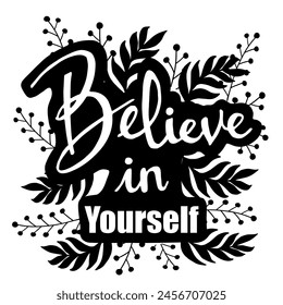 believe in yourself hand lettering motivation quotes illustration vector