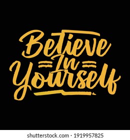 Believe In Yourself, Happiness Gift, Typography Vintage Style Design, Vector Illustration