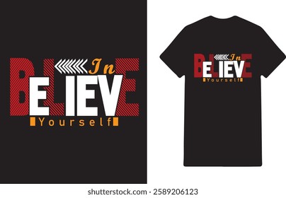 Believe in Yourself Inspirational t shirt design