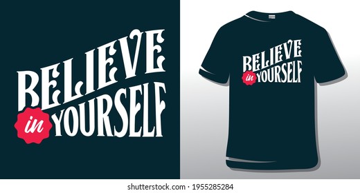 Believe in yourself. Inspiring Workout and Fitness Gym Motivation Quote Illustration T-Shirt Design. Creative Strong Sport Vector Rough Typography Grunge Wallpaper Poster. Motivational Quote.