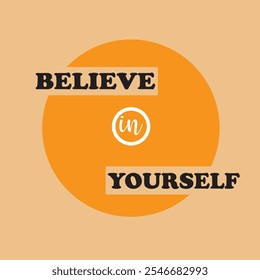 believe in yourself isolate on white background