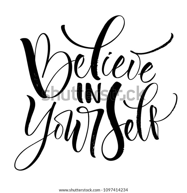 Believe Yourself Lettering Handwritten Modern Calligraphy Stock Vector ...