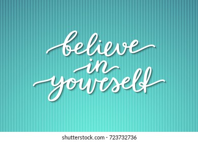 Believe Yourself Lettering Vector Handwritten Text Stock Vector ...