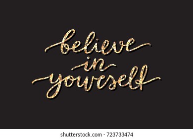 believe in yourself, lettering, vector handwritten text