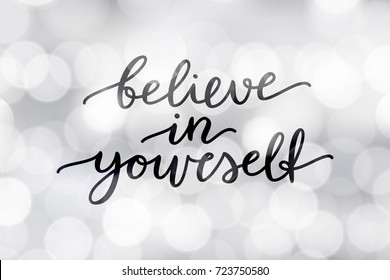 believe in yourself, lettering, vector handwritten text