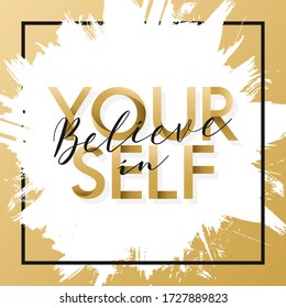 "Believe In Yourself", Motivational quote, typography art, Isolated Vector