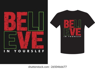 Believe in Yourself Motivational T Shirt Design