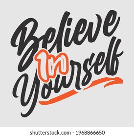 Believe in yourself motivational T-Shirt Design vector eps template. editable vector eps tshirt template