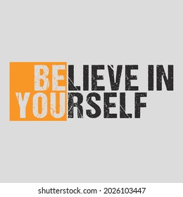Believe In Yourself Motivational Tshirt Design Template. Motivation Tshirt Design for all.
