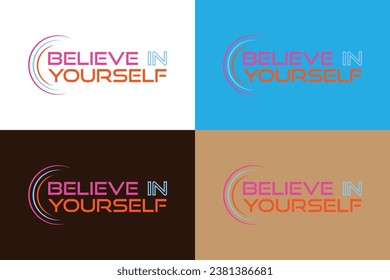 Believe in yourself motivational typography t-shirt design vector template