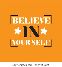 Believe in yourself new design |
