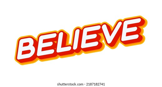 Believe in yourself. Phrase lettering isolated on white colourful text effect design vector. Text or inscriptions in English. The modern and creative design has red, orange, yellow colors..