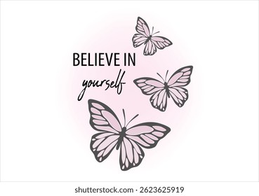 believe in yourself pink vector design
