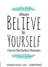 Believe in yourself poster in vector on white background