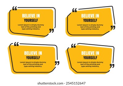 Believe in Yourself quote frame banner with quote marks vector template