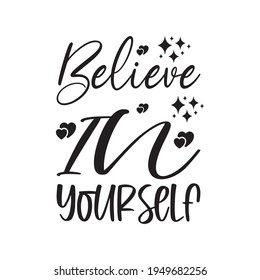 believe in yourself the quote letters