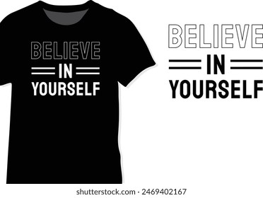 Believe In Yourself Quote Typography Minimal Vector Design