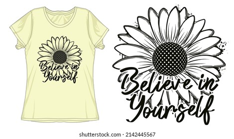 an sich selbst Zitate mit Sonnenblumen-T-Shirt-Design-Grafik Vektorgrafik glauben 