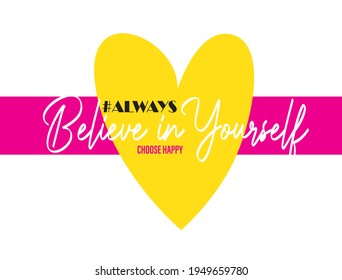 believe in yourself slogan print for tee, sticker, hoodie, backgorund, wallpaper