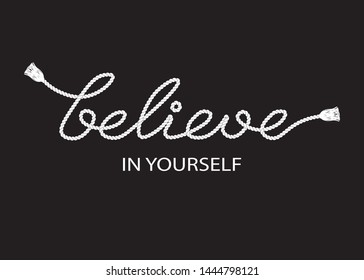 Believe in Yourself Slogan with Rope Ornament